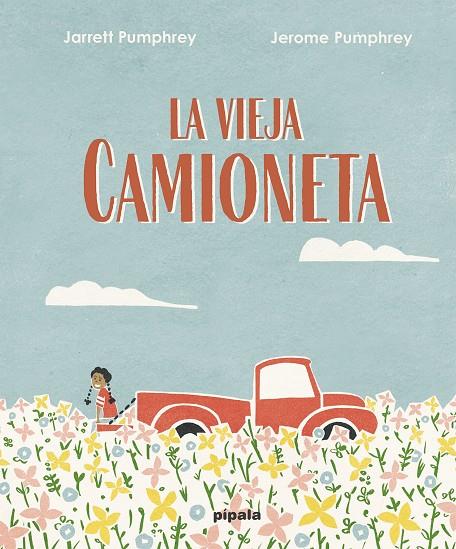 LA VIEJA CAMIONETA | 9788419208002 | PUMPHREY, JARRET