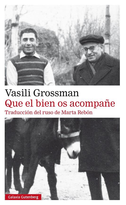 QUE EL BIEN OS ACOMPAÑE- RÚSTICA | 9788410317970 | GROSSMAN, VASILI