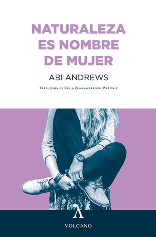 NATURALEZA ES NOMBRE DE MUJER | 9788494993459