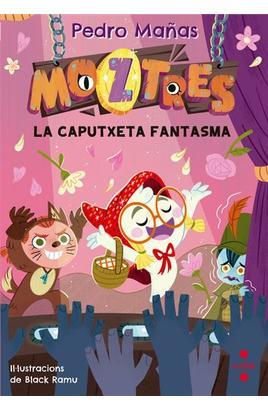 MOZTRES 11. LA CAPUTXETA FANTASMA | 9788466160476 | MAÑAS ROMERO, PEDRO