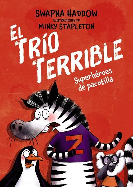 EL TRÍO TERRIBLE, 1. SUPERHÉROES DE PACOTILLA | 9791388034091 | HADDOW, SWAPNA