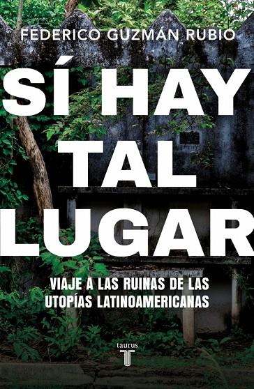 SÍ HAY TAL LUGAR | 9788430628063 | GUZMÁN RUBIO, FEDERICO