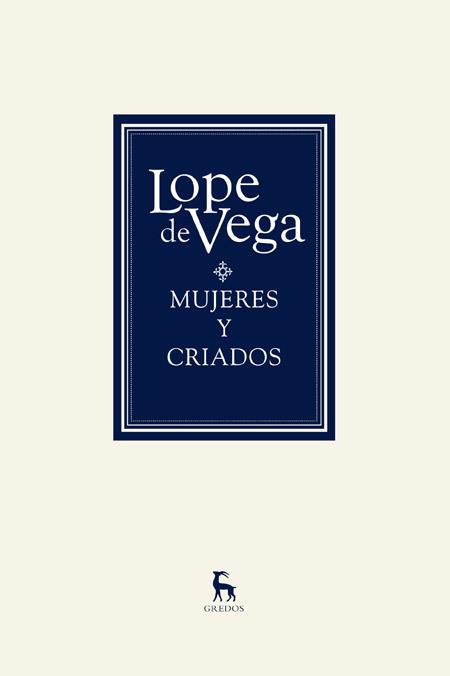 MUJERES Y CRIADOS | 9788424926793 | DE VEGA , LOPE