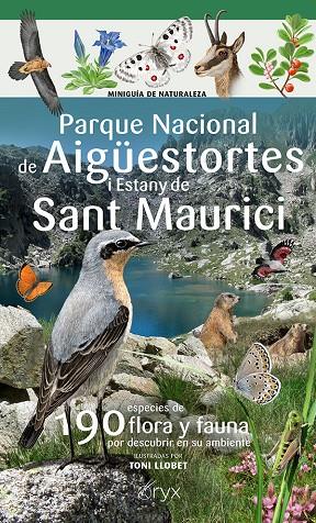 PARQUE NACIONAL DE AIGÜESTORTES I ESTANY DE SANT MAURICI | 9788413565514 | LLOBET FRANÇOIS, TONI