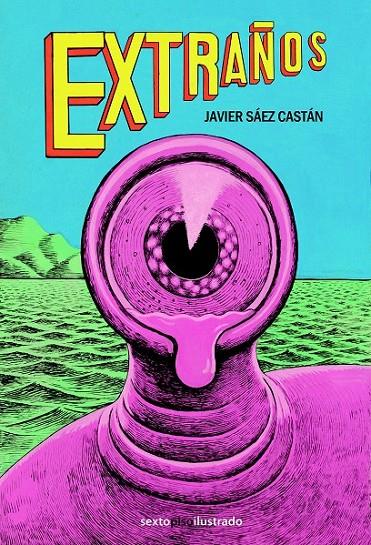EXTRAÑOS | 9788415601746 | SÁEZ CASTÁN, JAVIER