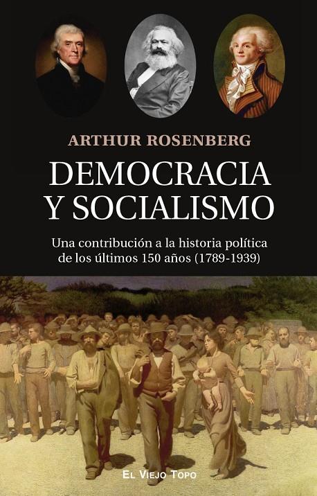 DEMOCRACIA Y SOCIALISMO | 9788419200235 | ROSENBERG, ARTHUR