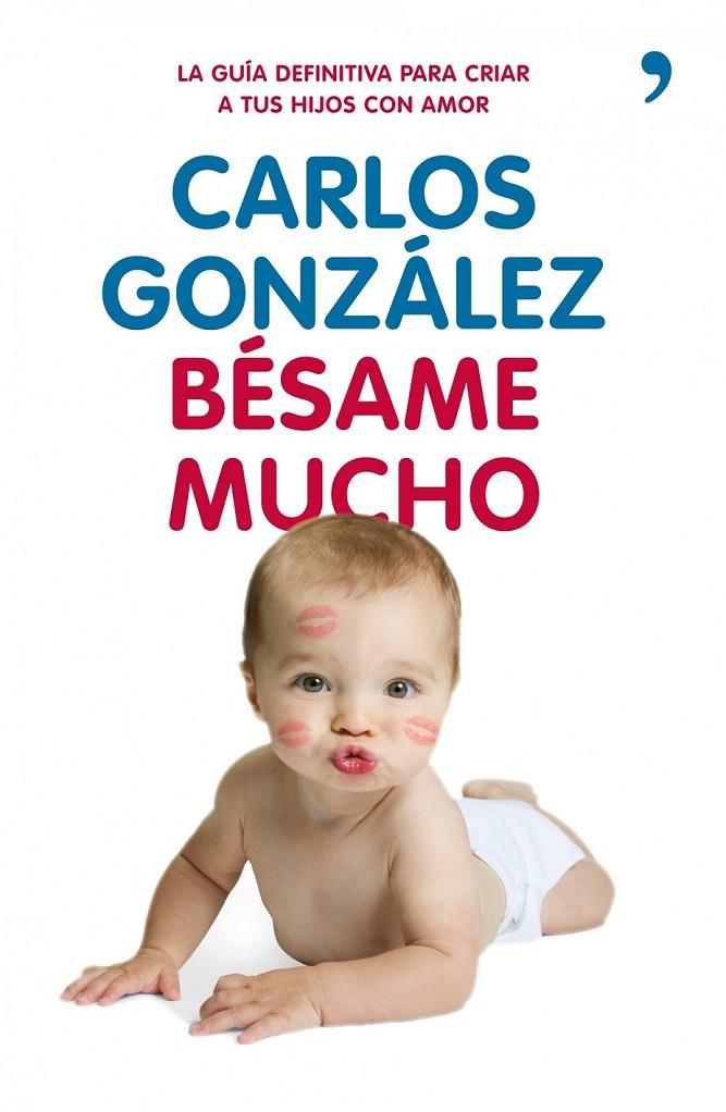 BÉSAME MUCHO | 9788499980225 | CARLOS GONZÁLEZ