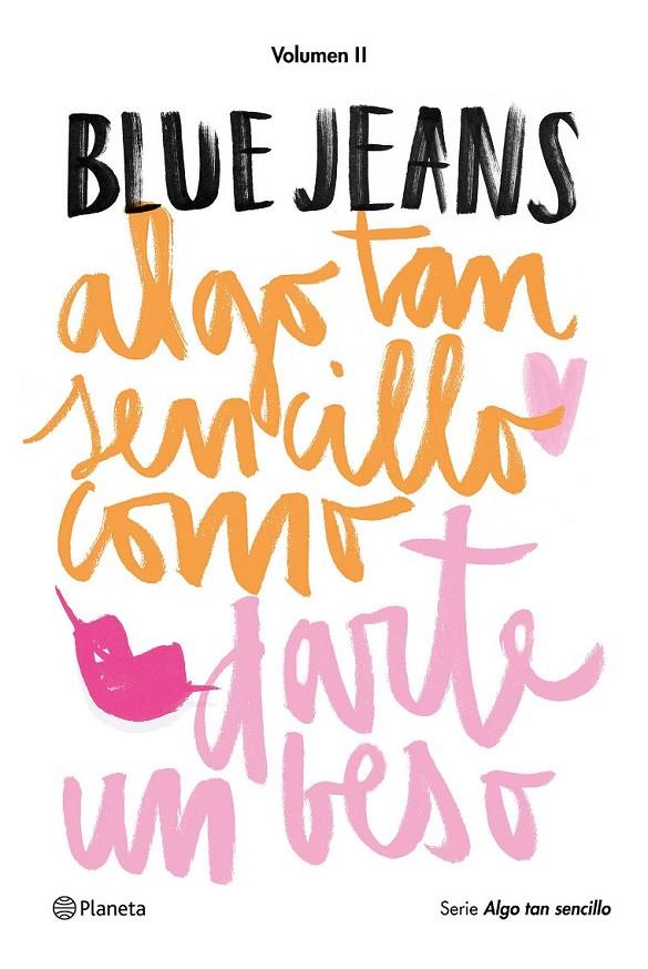 ALGO TAN SENCILLO COMO DARTE UN BESO | 9788408154907 | BLUE JEANS