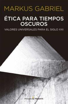 ETICA PARA TIEMPOS OSCUROS | 9788412288803