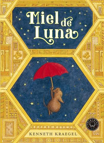 MIEL DE LUNA | 9788419654632 | KRAEGEL, KENNETH