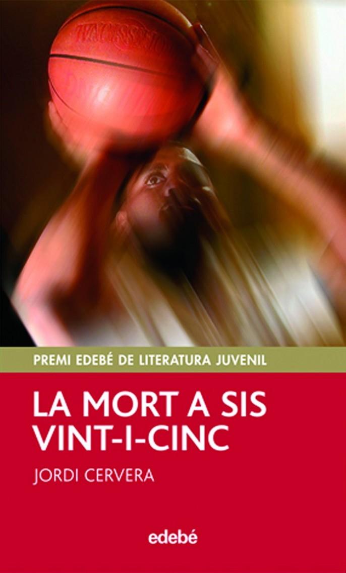 LA MORT A SIS VINT-I-CINC | 9788423695744 | CERVERA I NOGUÉS, JORDI