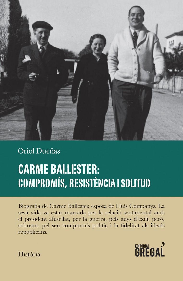 CARME BALLESTER: COMPROMÍS, RESISTÈNCIA I SOLITUD | 9788417082727 | DUEÑAS ITURBE, ORIOL