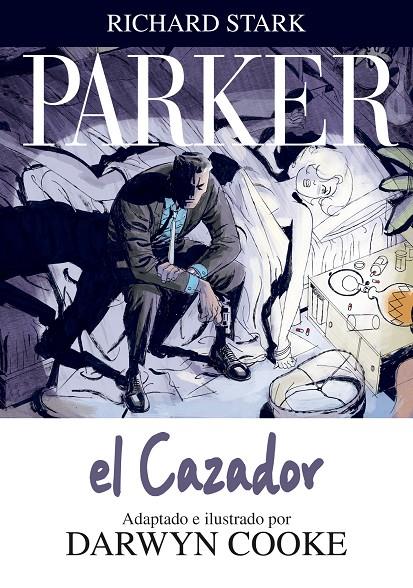 PARKER 1. EL CAZADOR | 9788492769377 | COOKE, DARWYN