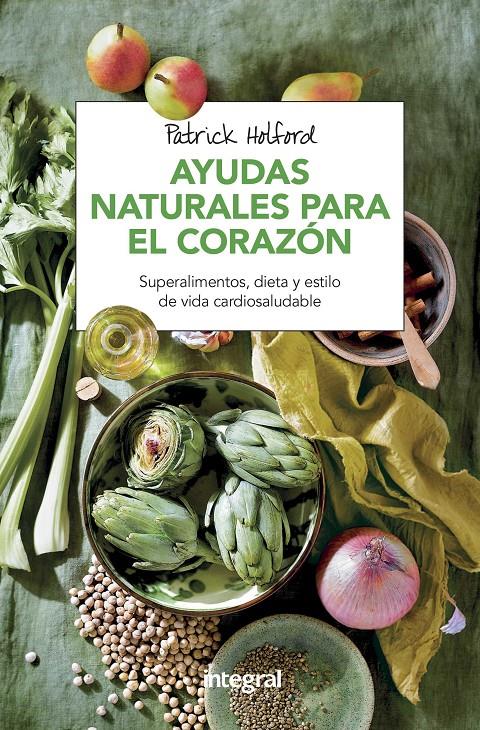 AYUDAS NATURALES PARA EL CORAZON | 9788491180869 | HOLFORD , PATRICK