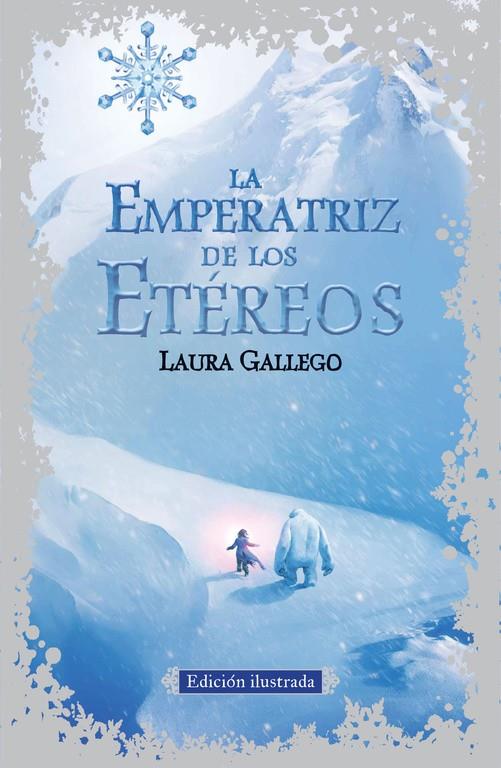 LA EMPERATRIZ DE LOS ETÉREOS (NUEVA EDICIÓN ILUSTRADA) | 9788420410791 | GALLEGO,LAURA