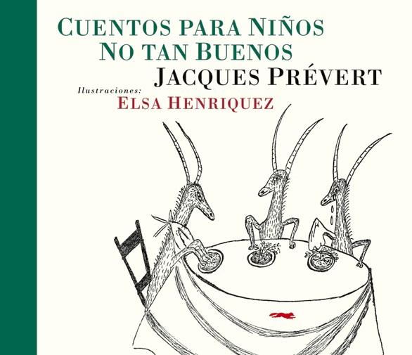 CUENTOS PARA NIÑOS NO TAN BUENOS | 9788492412914 | PRÉVERT, JACQUES