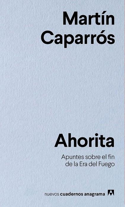 AHORITA | 9788433916341 | CAPARRÓS, MARTÍN