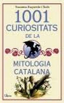 1001 CURIOSITATS DE LA MITOLOGIA CATALANA | 9788494650567 | ESQUERDO I TODO, SUSANNA