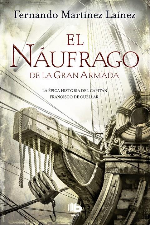 EL NÁUFRAGO DE LA GRAN ARMADA | 9788490704370 | MARTÍNEZ LAÍNEZ, FERNANDO