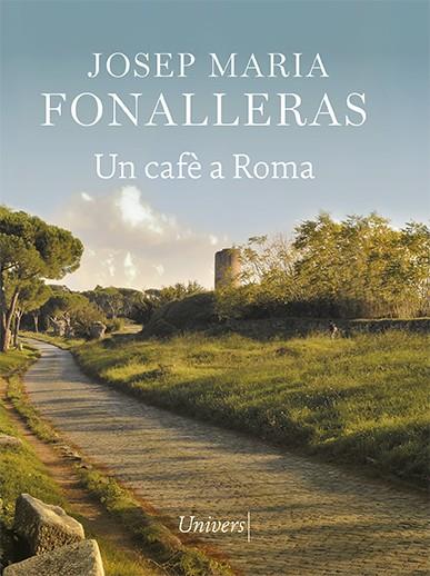 UN CAFÈ A ROMA | 9788418375422 | FONALLERAS, JOSEP MARIA