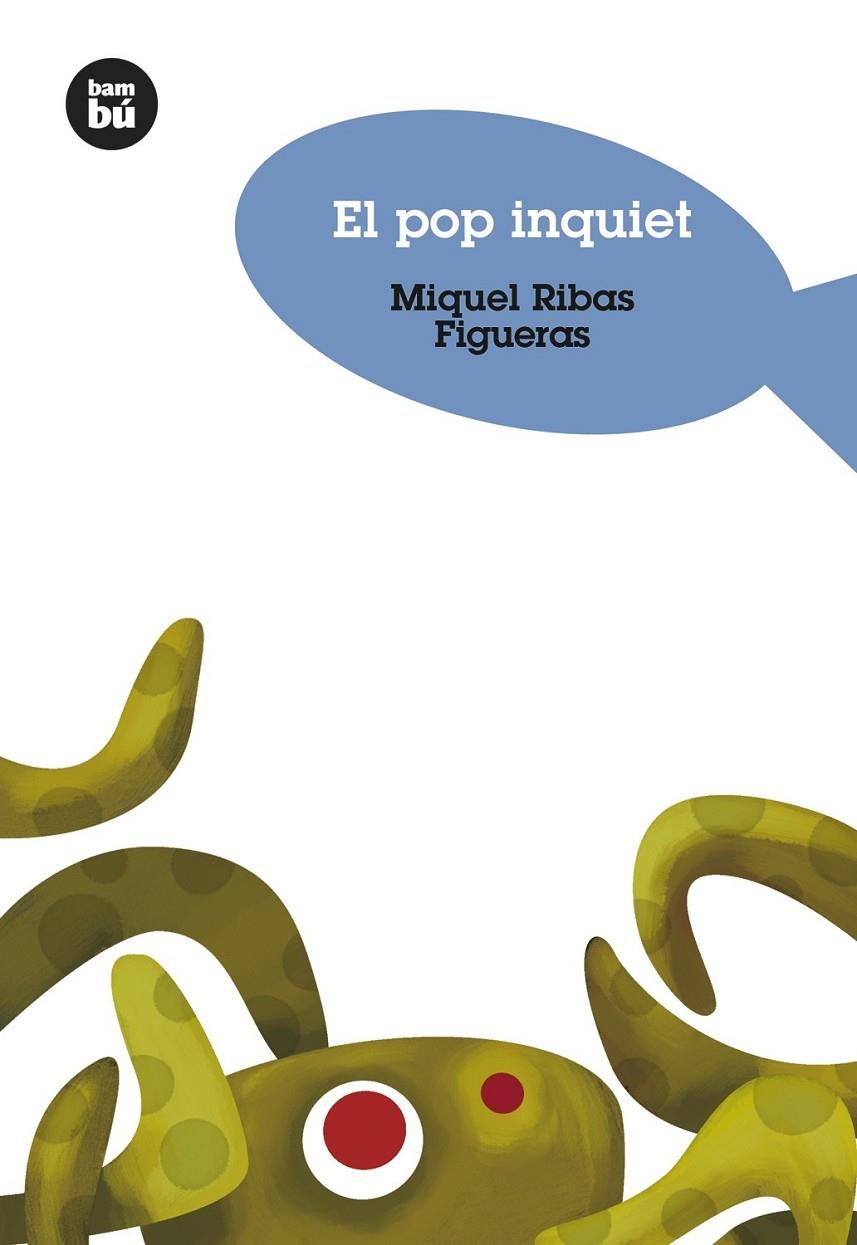 EL POP INQUIET | 9788483430552 | RIBAS FIGUERAS, MIQUEL