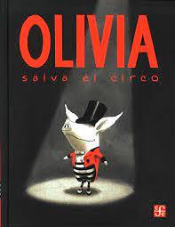 OLIVIA SALVA EL CIRCO | 9789681665500 | FALCONER, IAN