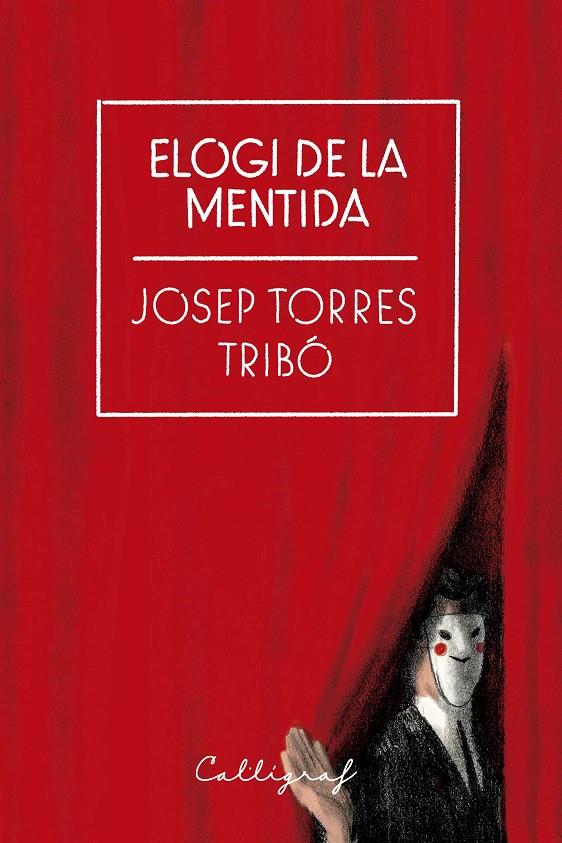 ELOGI DE LA MENTIDA | 9788412459272 | TORRES TRIBÓ, JOSEP