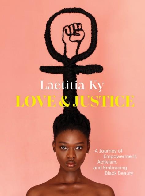 LOVE AND JUSTICE | 9781648960529 | KY, LAETITIA