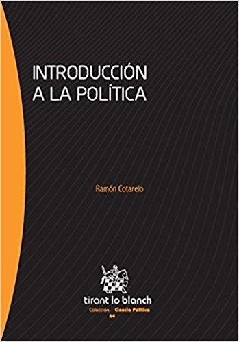 INTRODUCCIÓN A LA POLÍTICA | 9788490868874 | COTARELO GARCÍA, RAMÓN