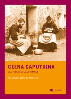 CUINA CAPUTXINA | 9788483349885 | SERRA DE MANRESA, FRA VALENTÍ