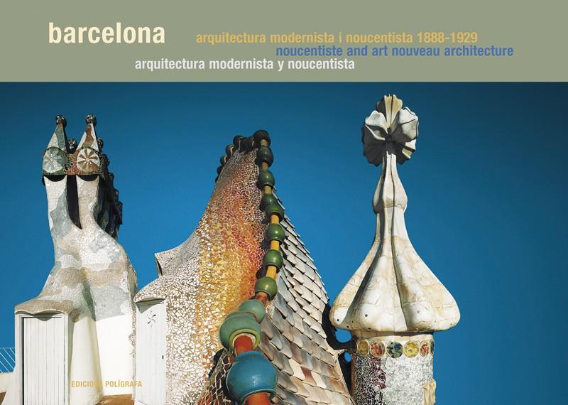 BARCELONA GUÍAS / GUIDES. ARQUITECTURA MODERNISTA Y NOUCENTISTA / NOUCENTISTA AN | 9788434311787 | MIRALLES, ROGER