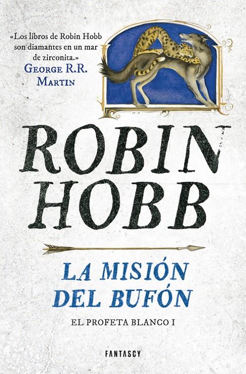 LA MISIÓN DEL BUFÓN (EL PROFETA BLANCO 1) | 9788415831662 | HOBB,ROBIN