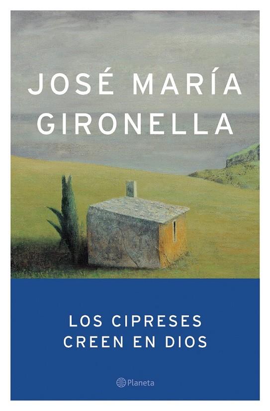 LOS CIPRESES CREEN EN DIOS | 9788408047285 | JOSÉ MARÍA GIRONELLA