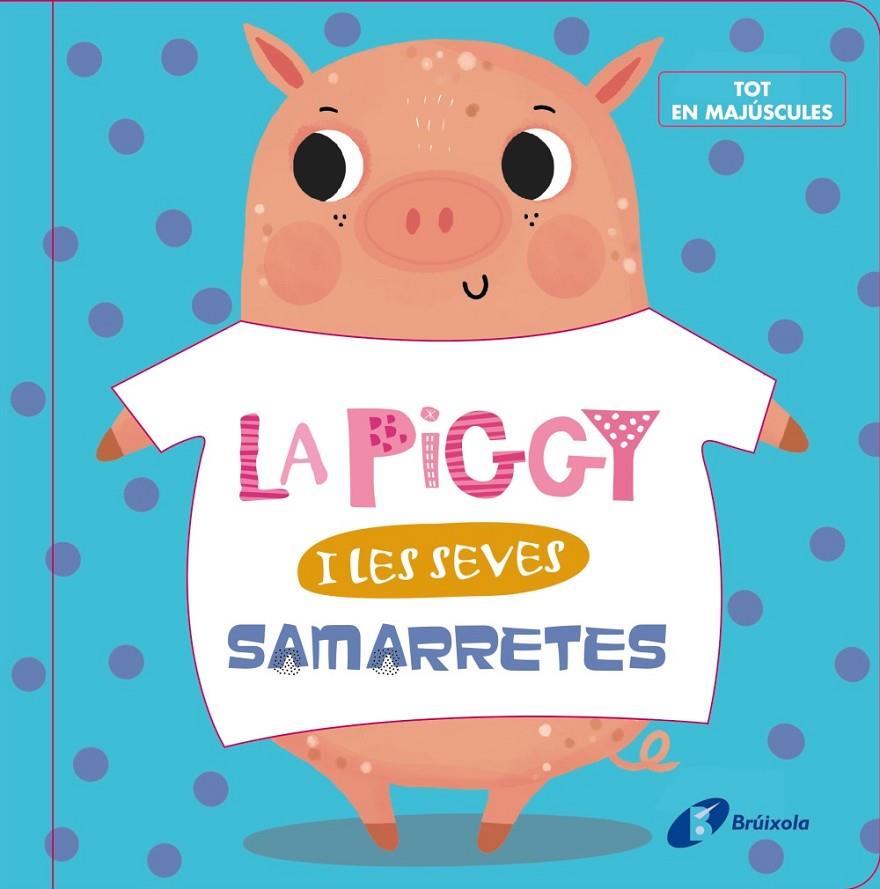 LA PIGGY I LES SEVES SAMARRETES | 9788499062631