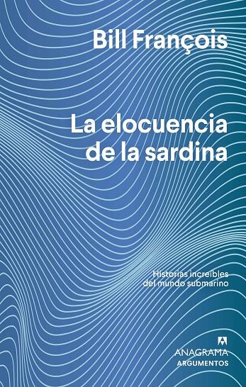 LA ELOCUENCIA DE LA SARDINA | 9788433964830 | FRANÇOIS, BILL