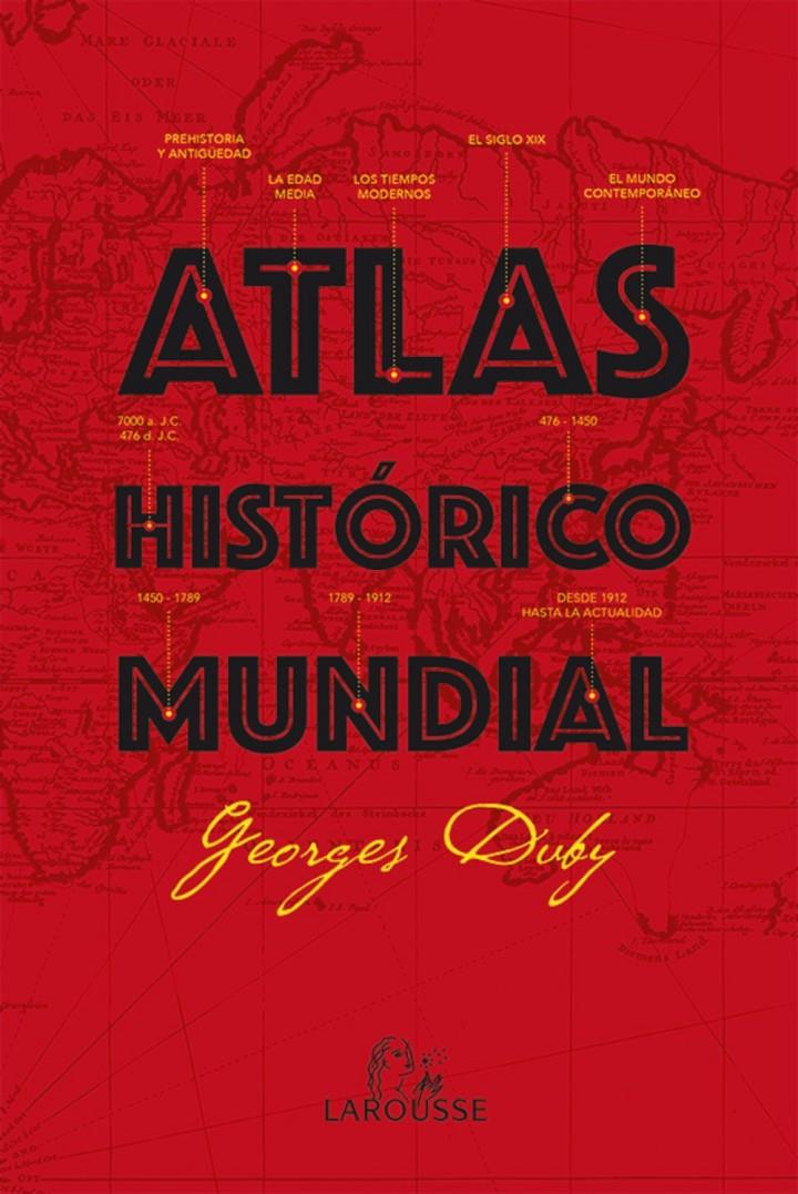 ATLAS HISTÓRICO MUNDIAL G.DUBY | 9788416368082 | DUBY, GEORGES