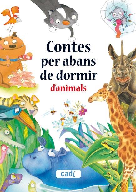 CONTES PER ABANS DE DORMIR D'ANIMALS | 9788447440412 | VARIOS AUTORES