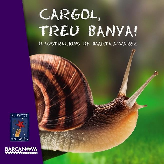 CARGOL, TREU BANYA! | 9788448930714 | EDITORIAL BARCANOVA
