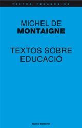 TEXTOS SOBRE EDUCACIÓ - MICHEL MONTAIGNE | 9788497664448 | MONTAIGNE, MICHEL