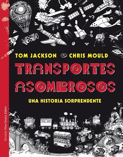 TRANSPORTES ASOMBROSOS | 9788417454395 | JACKSON, TOM/MOULD, CHRIS