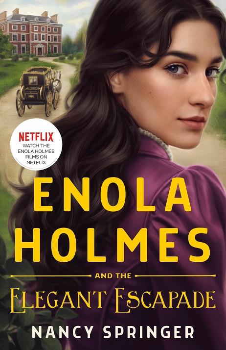 ENOLA HOLMES AND THE ELEGANT ESCAPADE | 9781250822970 | SPRINGER, NANCY