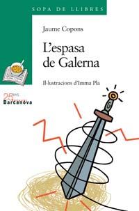 L ' ESPASA DE GALERNA | 9788448917593 | COPONS, JAUME