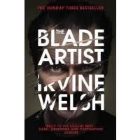 THE BLADE ARTIST | 9781784700553 | WELSH, IRVINE