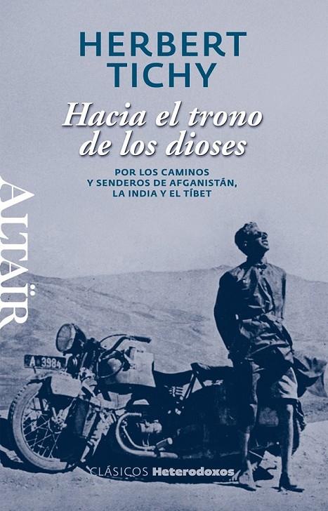 HACIA EL TRONO DE LOS DIOSES | 9788493927462 | TICHY, HERBERT