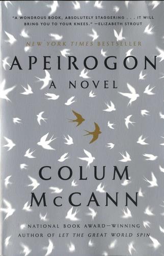 APEIROGON: A NOVEL | 9780812981933 | MCCANN, COLUM