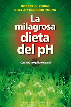 LA MILAGROSA DIETA DEL PH | 9788497778251 | YOUNG, ROBERT O./YOUNG, SHELLEY REDFORD