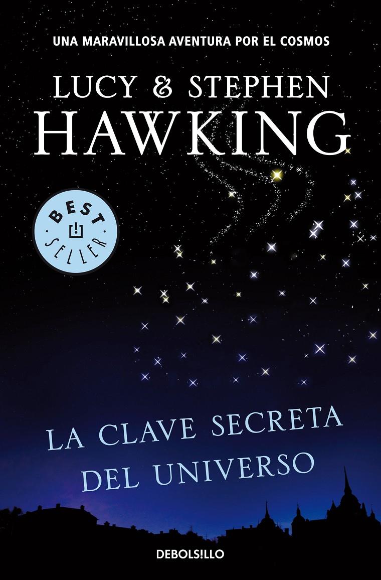 LA CLAVE SECRETA DEL UNIVERSO (LA CLAVE SECRETA DEL UNIVERSO 1) | 9788499083728 | HAWKING, LUCY