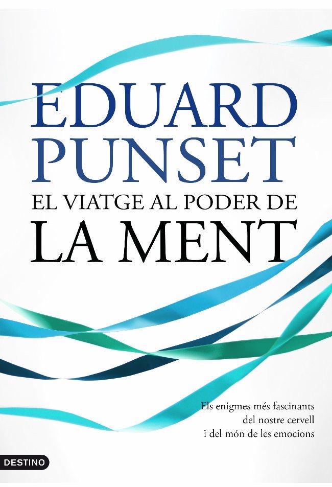 EL VIATGE AL PODER DE LA MENT | 9788497101271 | EDUARD PUNSET