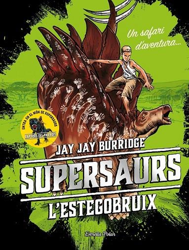 SUPERSAURS 2. L'ESTEGOBRUIX | 9788491375548 | BURRIDGE, JAY