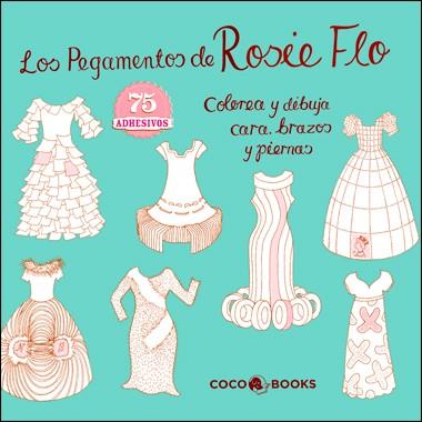 LOS PEGAMENTOS DE ROSIE FLO | 9788494003271 | STREETEN, ROZ